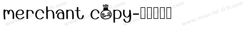 merchant copy字体转换